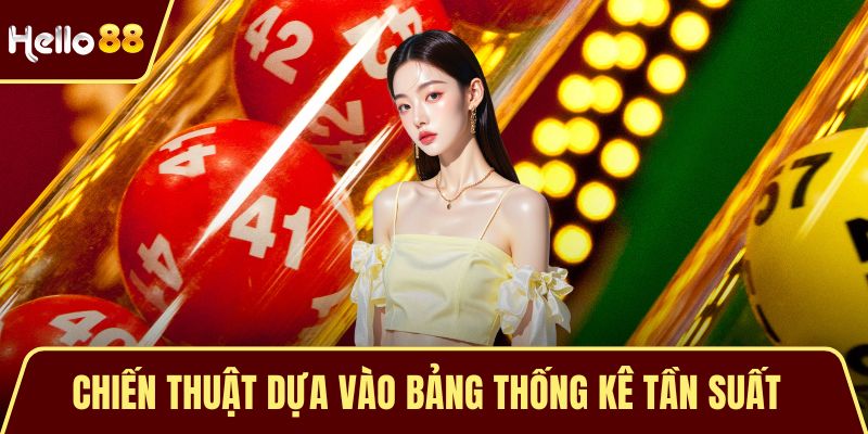 Chiến thuật dựa vào bảng thống kê tần suất